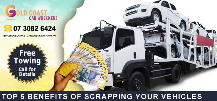 Top Five Benefits by Getting rid of Scrap Vehicles to Gold Coast Car Wreckers